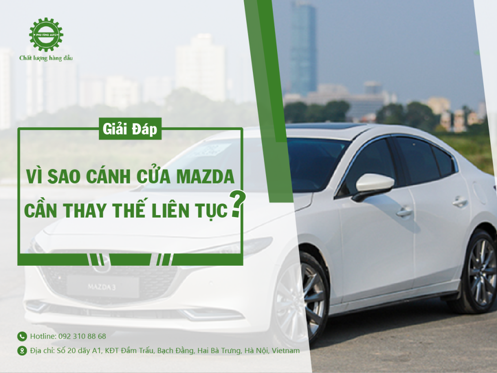 Giải Đáp: Vì Sao Cánh Cửa Mazda Lại Quan Trọng?